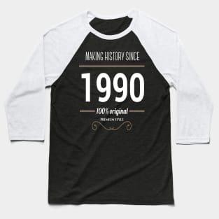 FAther (2) Making history since 1990 Baseball T-Shirt